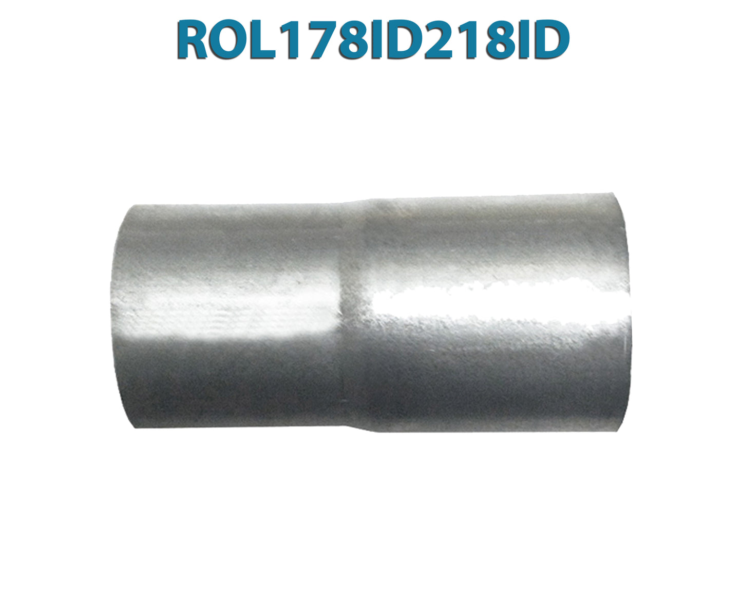 ROL178ID218ID 548542 1 7/8” ID to 2 1/8” ID Universal Exhaust Pipe to Pipe Adapter Reducer