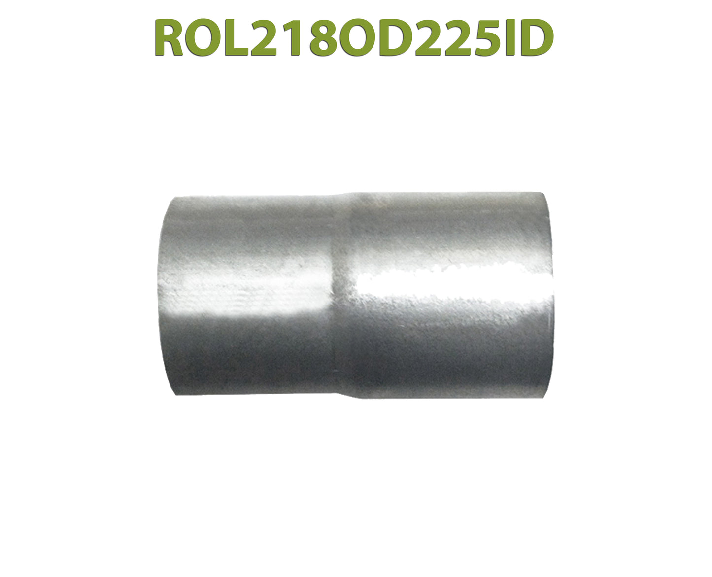 ROL218OD225ID 548521 2 1/8” OD to 2 1/4” ID Universal Exhaust Component to Pipe Adapter Reducer